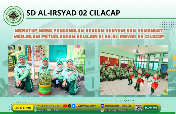 Menutup Masa Pengenalan dengan Senyum dan Semangat Menjalani Petualangan Belajar di SD Al Irsyad 02 