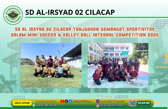 SD Al Irsyad 02 Cilacap Tunjukkan Semangat Sportivitas dalam Mini Soccer and Volley Ball Internal Co