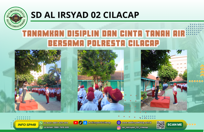 Tanamkan Disiplin dan Cinta Tanah Air bersama Polresta Cilacap